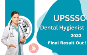 UPSSSC Dental Hygienist Final Result